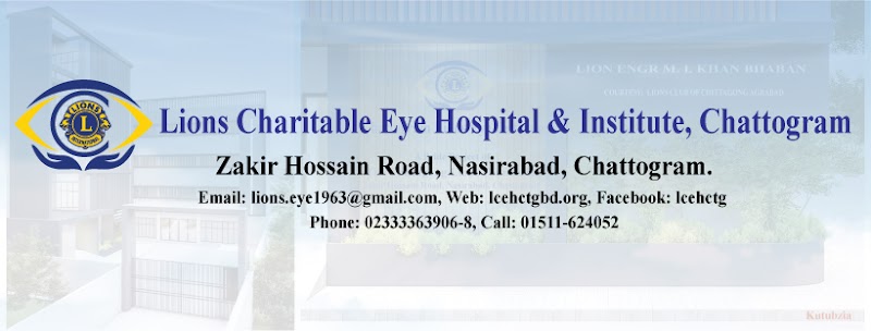 Lions Charitable Eye Hospital, Chittagong